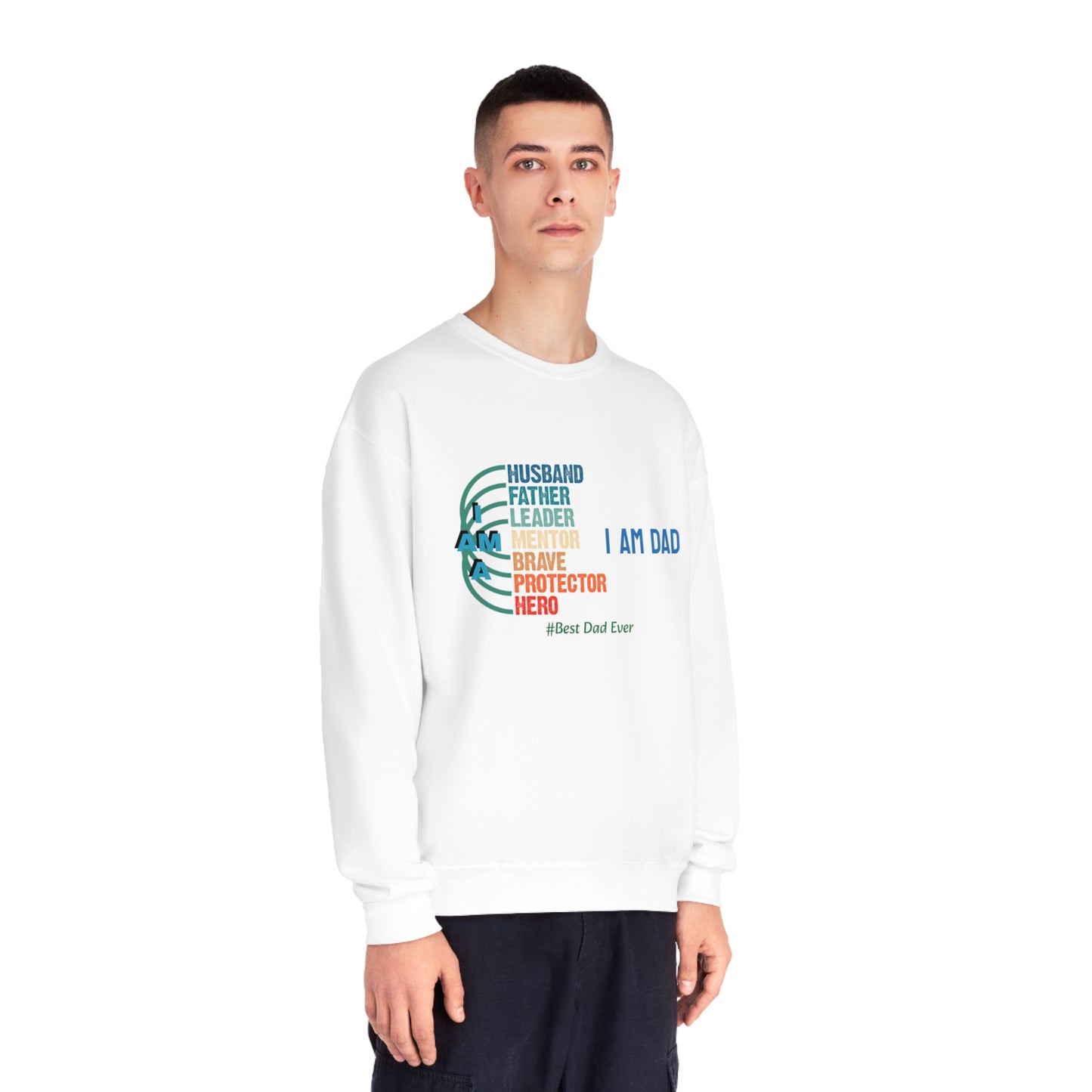 I Am Dad, Crewneck T-shirt