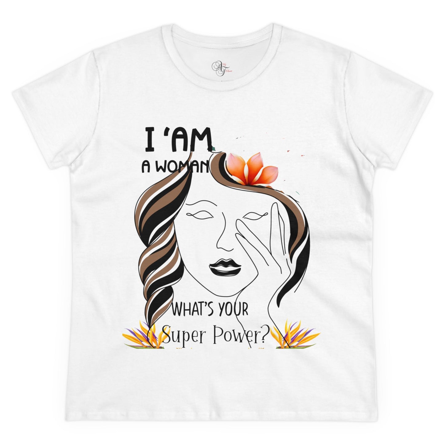 I Am A Woman, T-Shirt