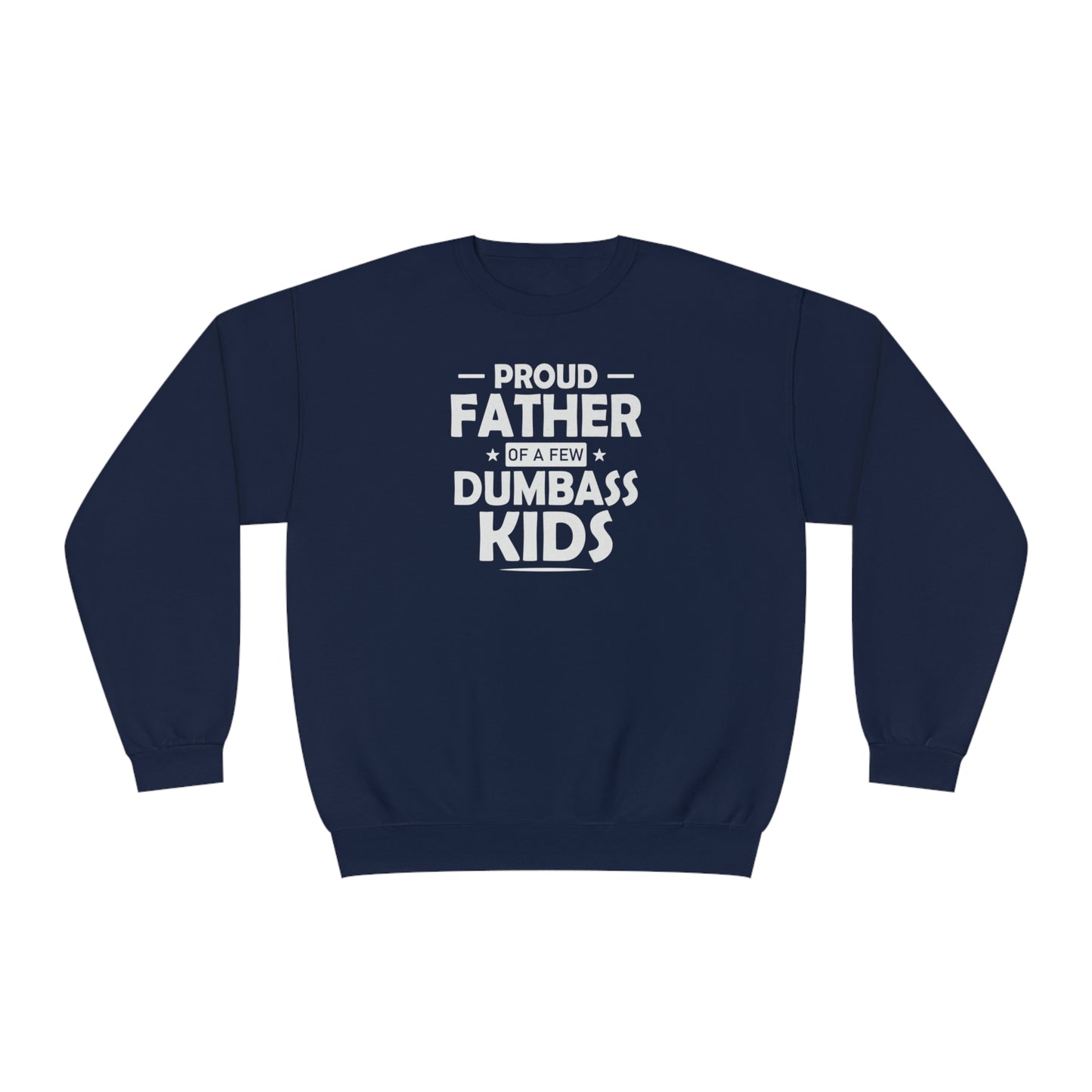 Proud Father, Crewneck Sweatshirt