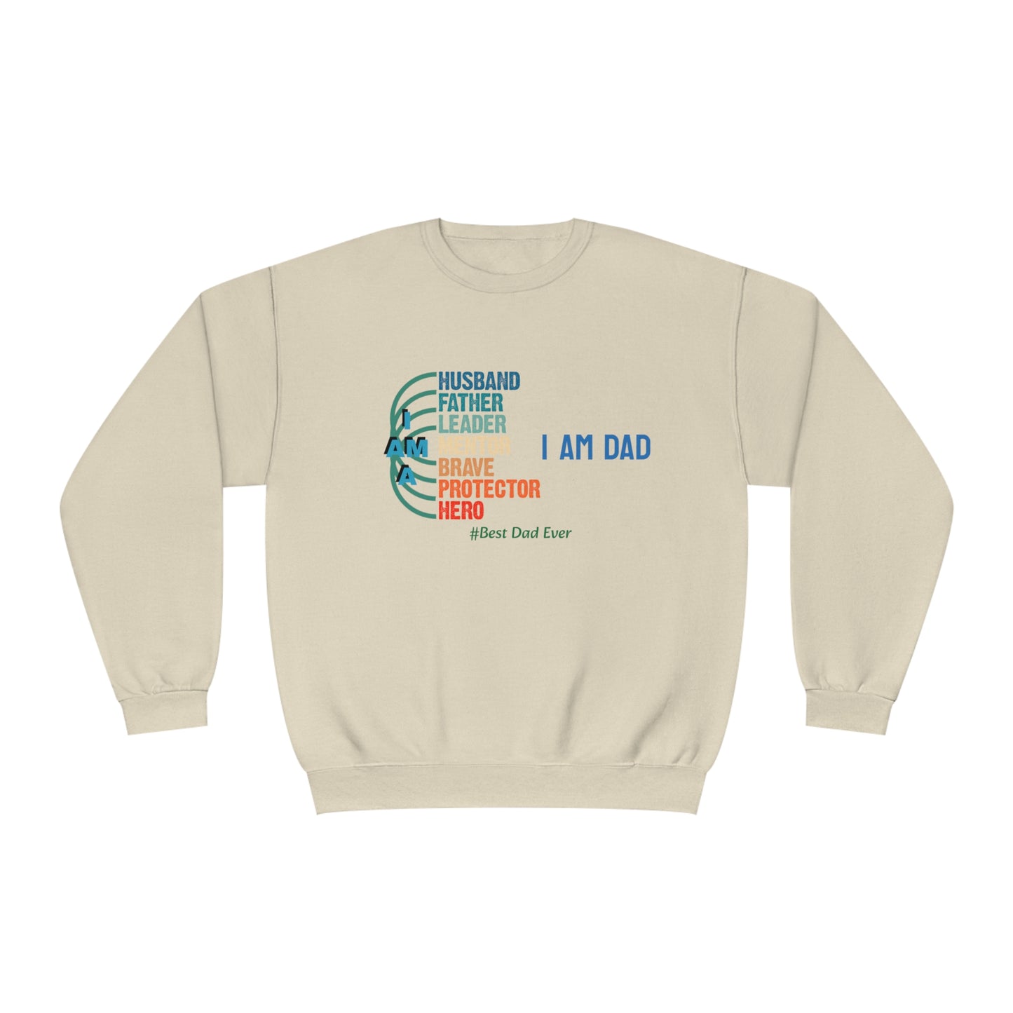 I Am Dad, Crewneck T-shirt