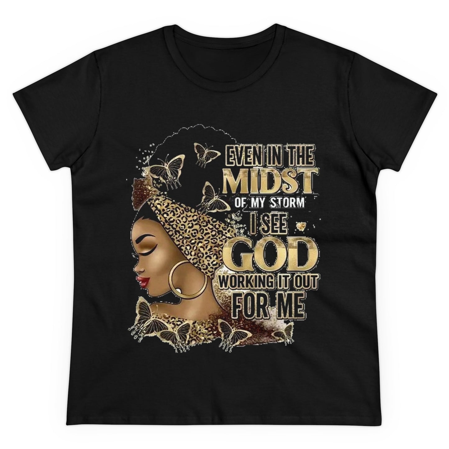 In The Midst of My Storm, T-Shirt