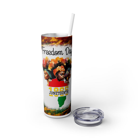 Juneteenth Freedom, Skinny Tumbler with Straw, 20oz