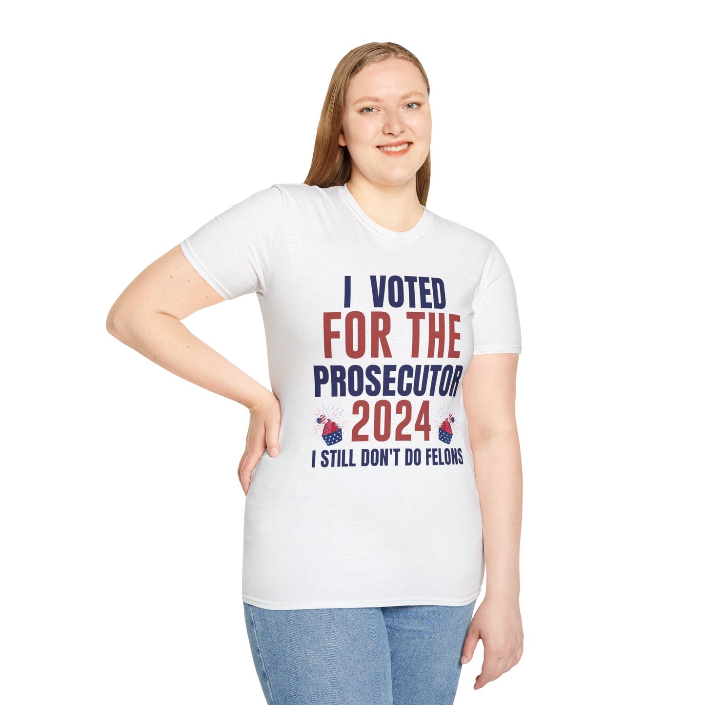 I Voted For The Prosecutor, T-Shirt